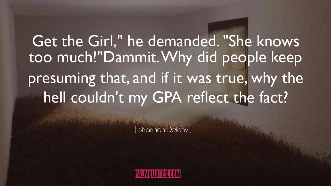 Gpa quotes by Shannon Delany