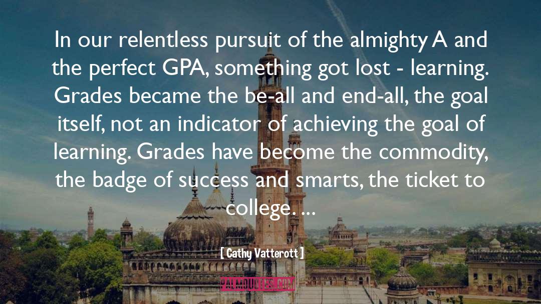 Gpa quotes by Cathy Vatterott