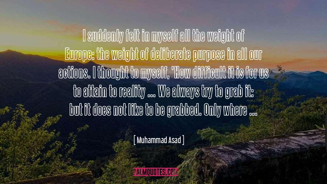 Grab It quotes by Muhammad Asad