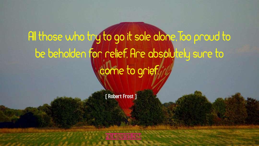 Grace Alone quotes by Robert Frost