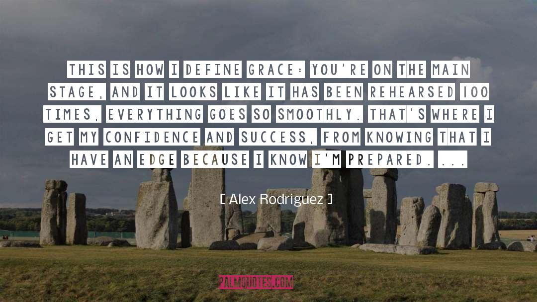 Grace And Divine quotes by Alex Rodriguez