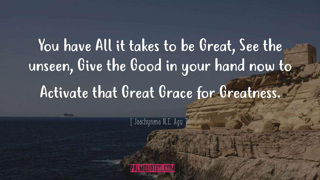 Grace And Favor quotes by Jaachynma N.E. Agu