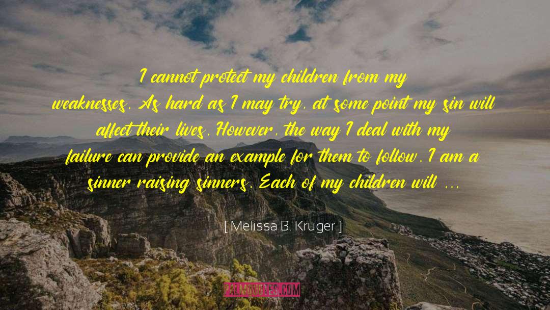 Grace And Forgiveness quotes by Melissa B. Kruger