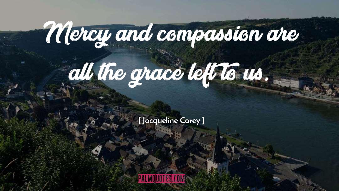 Grace And Kin quotes by Jacqueline Carey