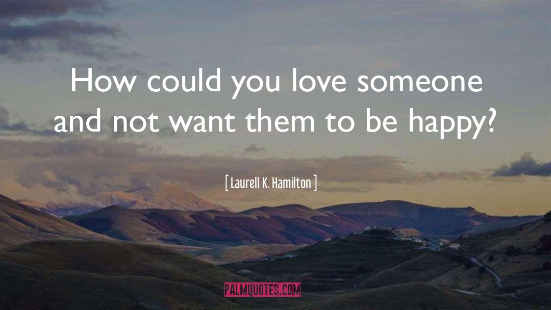 Grace And Love quotes by Laurell K. Hamilton