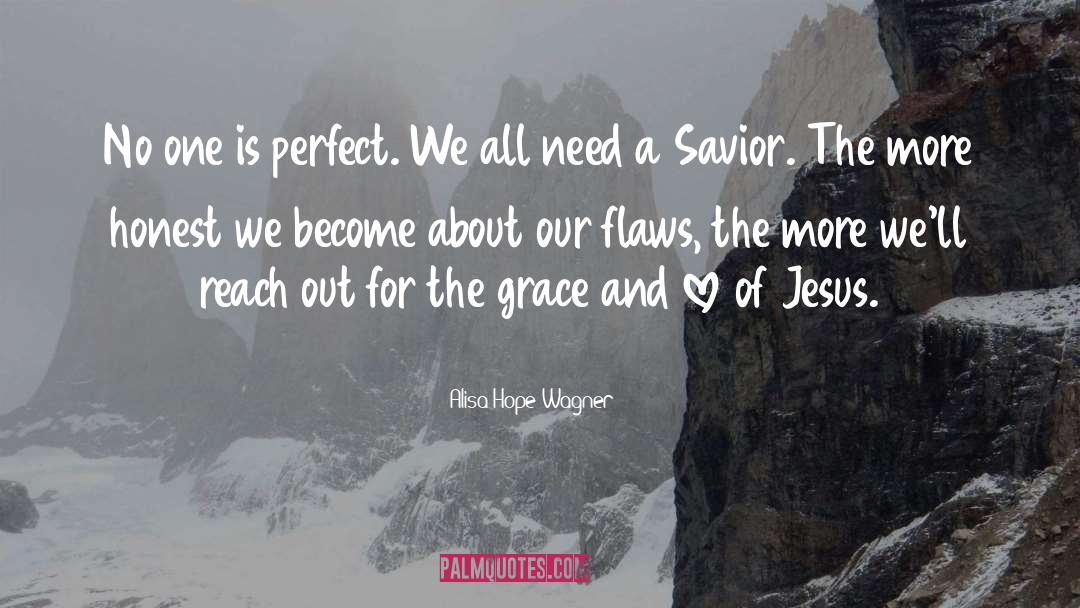 Grace And Love quotes by Alisa Hope Wagner