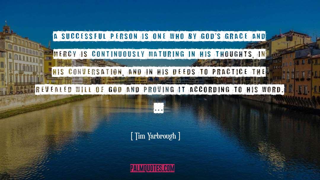 Grace And Mercy quotes by Tim Yarbrough