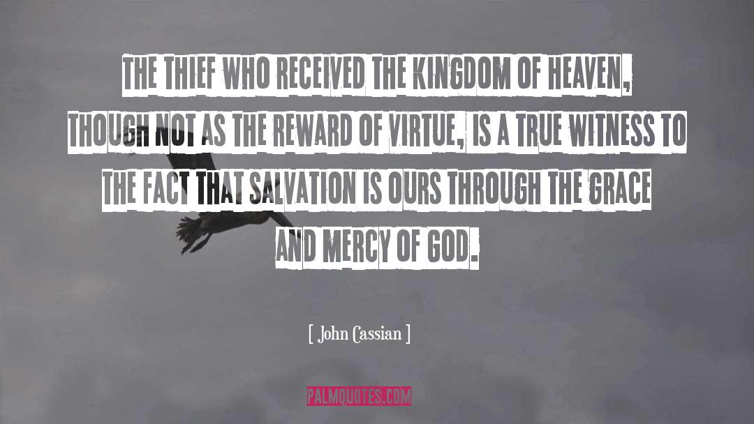 Grace And Mercy quotes by John Cassian