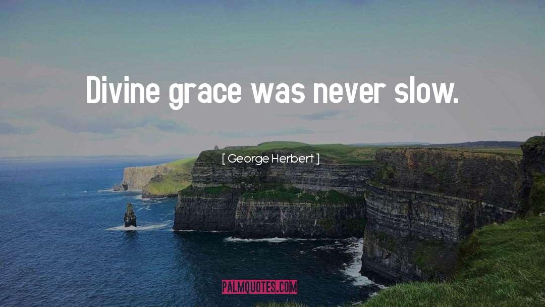 Grace Divine quotes by George Herbert