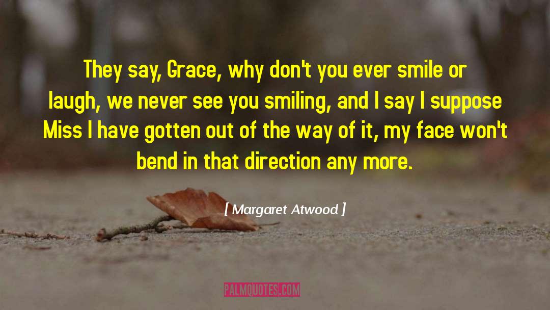 Grace Draven quotes by Margaret Atwood