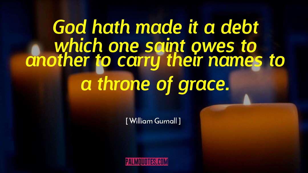 Grace God quotes by William Gurnall