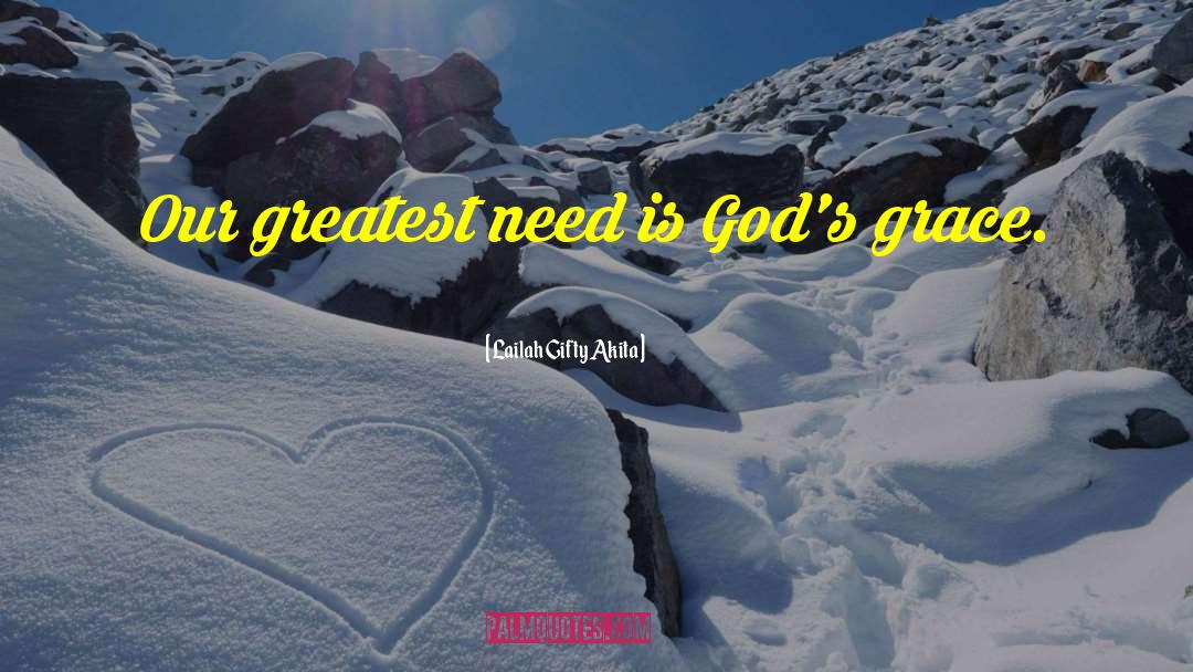 Grace God quotes by Lailah Gifty Akita