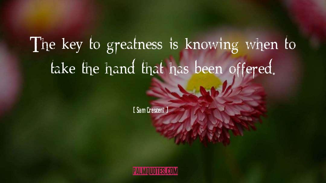 Grace Greatness quotes by Sam Crescent