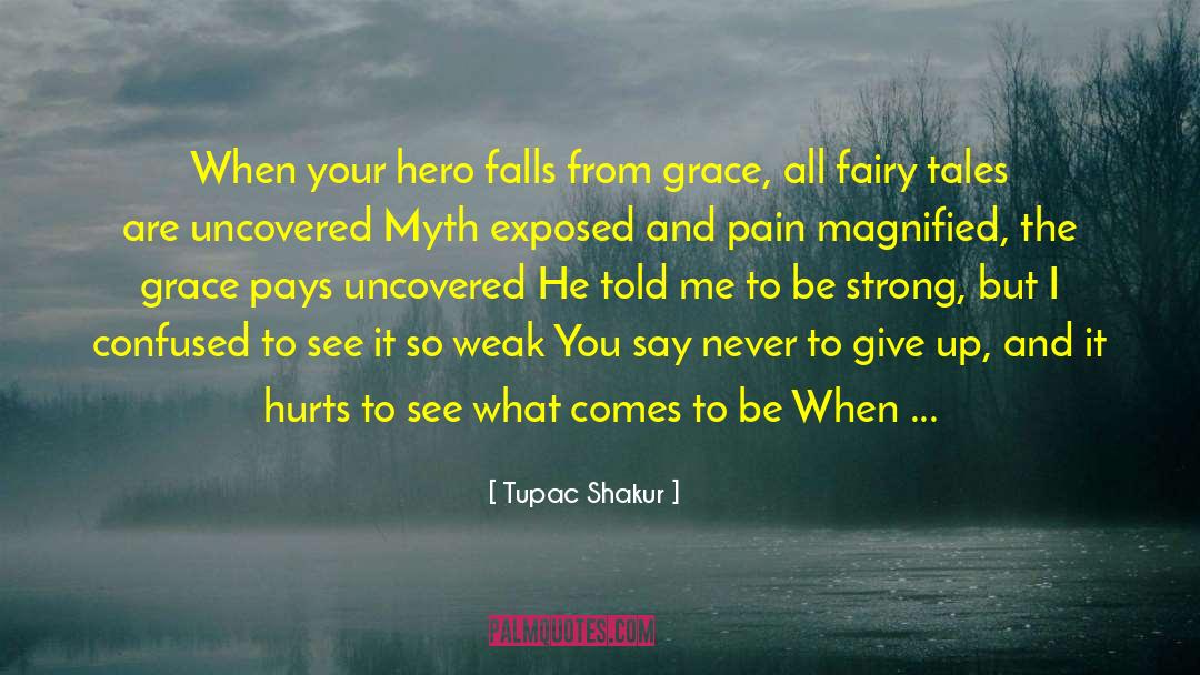 Grace Greatness quotes by Tupac Shakur