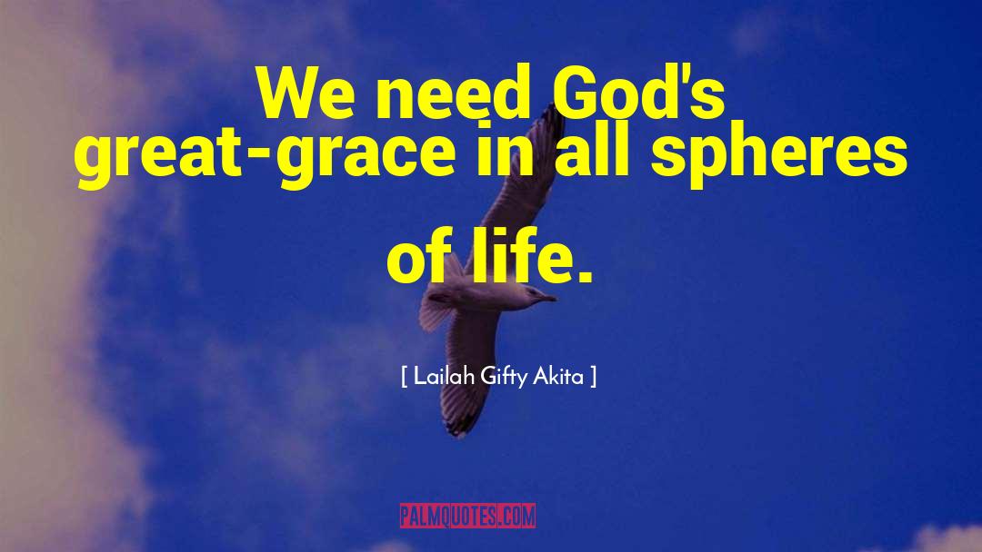 Grace Inspiration quotes by Lailah Gifty Akita