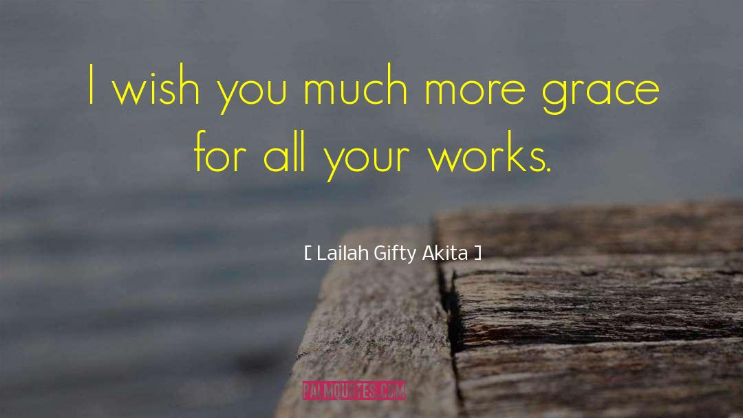 Grace Inspiration quotes by Lailah Gifty Akita
