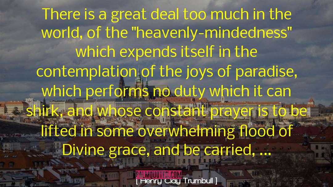 Grace Is Costly quotes by Henry Clay Trumbull