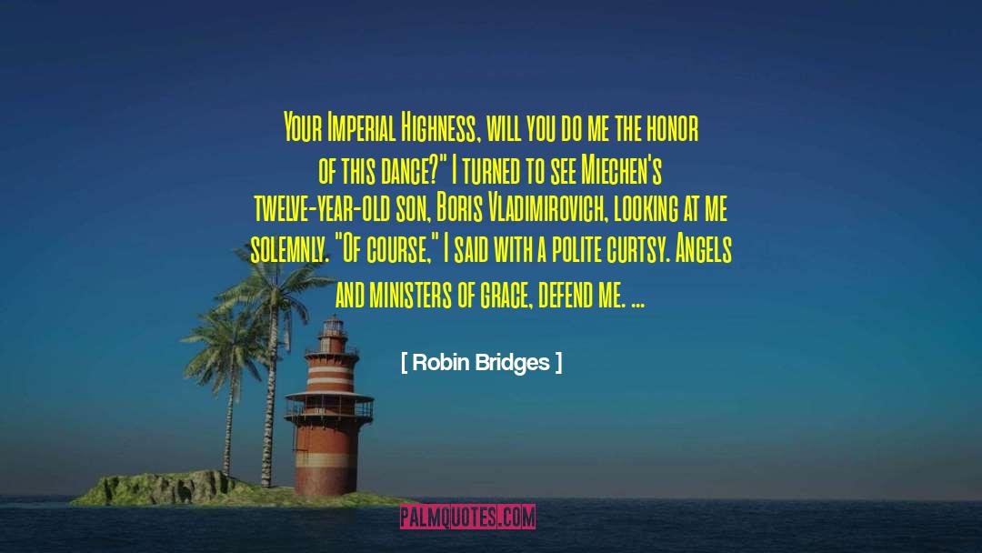 Grace Novel quotes by Robin Bridges