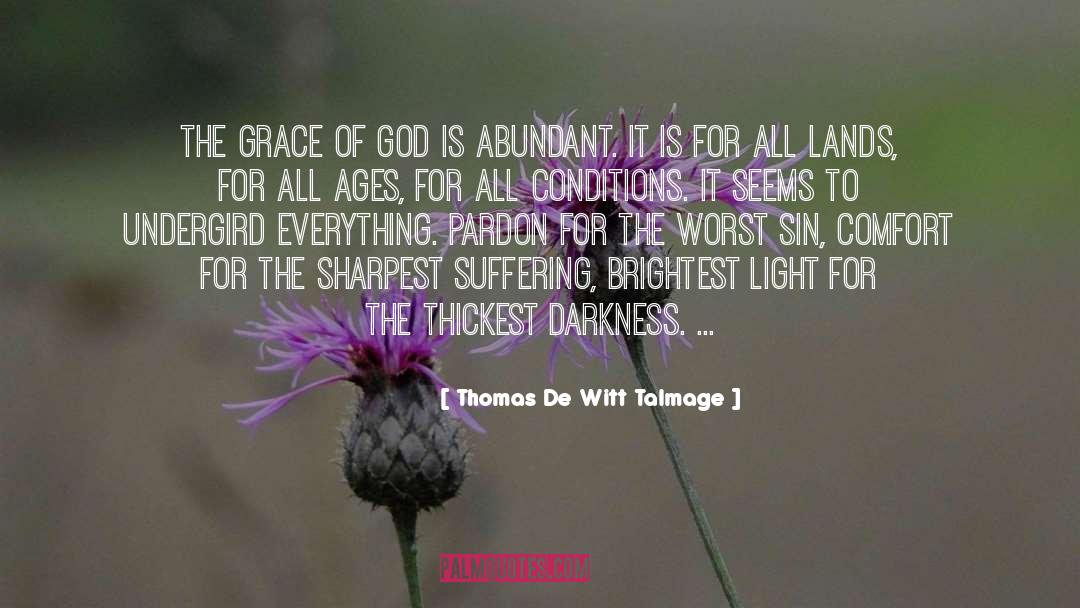 Grace Of God quotes by Thomas De Witt Talmage