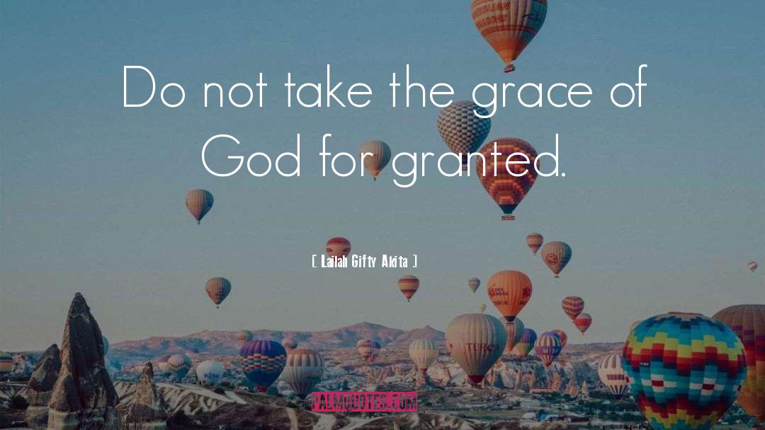 Grace Of God quotes by Lailah Gifty Akita