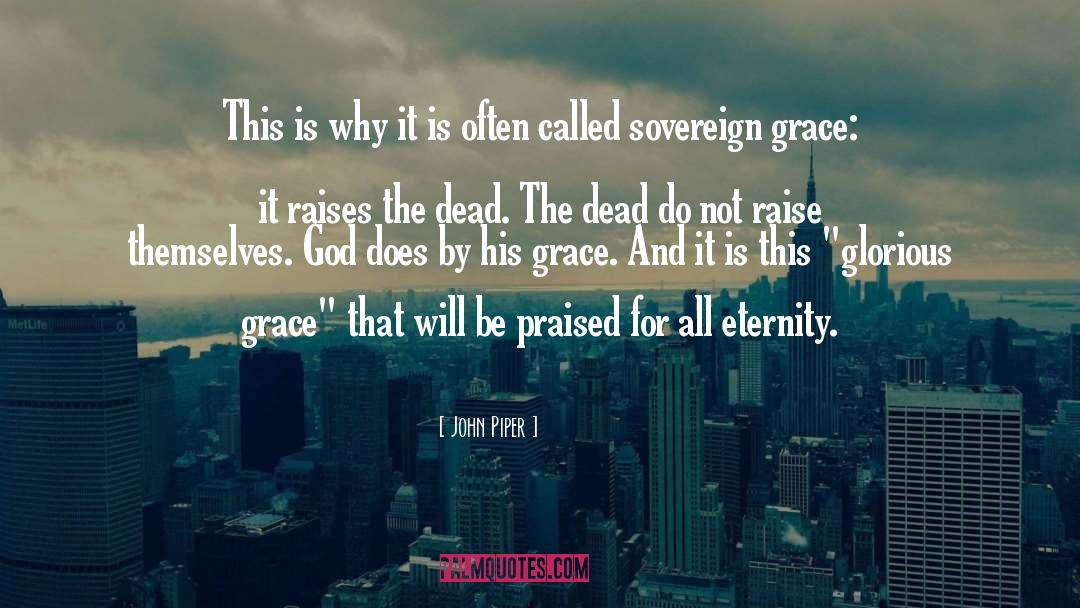 Grace quotes by John Piper