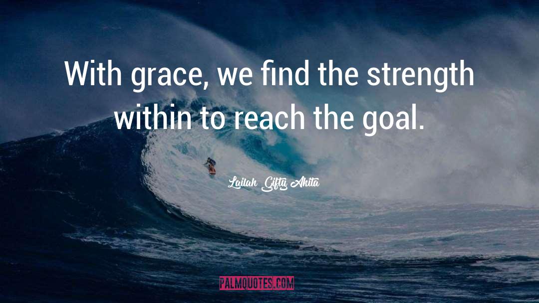 Grace quotes by Lailah Gifty Akita