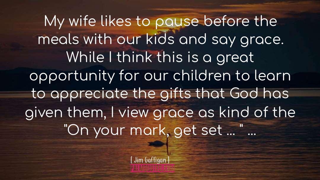 Grace quotes by Jim Gaffigan