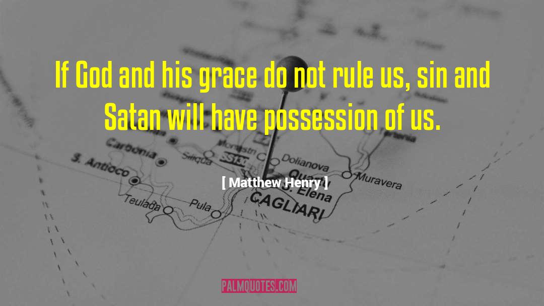 Grace Therapy quotes by Matthew Henry