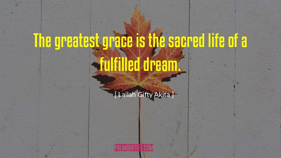 Grace Willows quotes by Lailah Gifty Akita