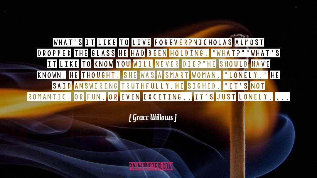 Grace Willows quotes by Grace Willows