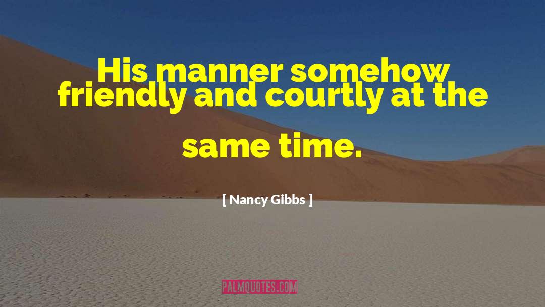 Gracefulness quotes by Nancy Gibbs