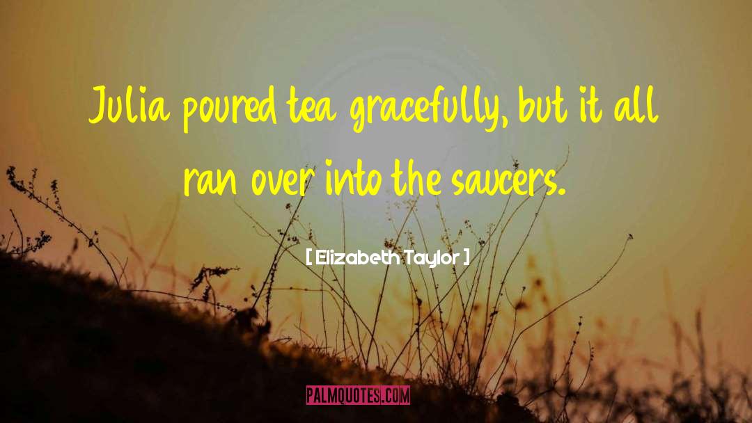 Gracefulness quotes by Elizabeth Taylor