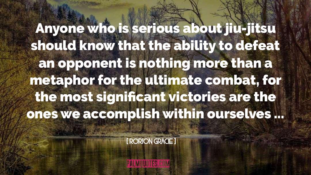 Gracie quotes by Rorion Gracie