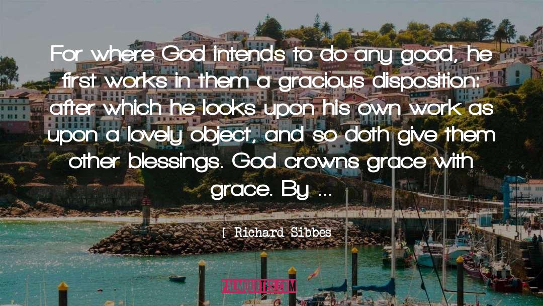 Gracious quotes by Richard Sibbes