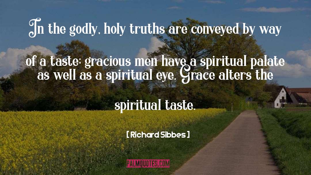 Gracious quotes by Richard Sibbes