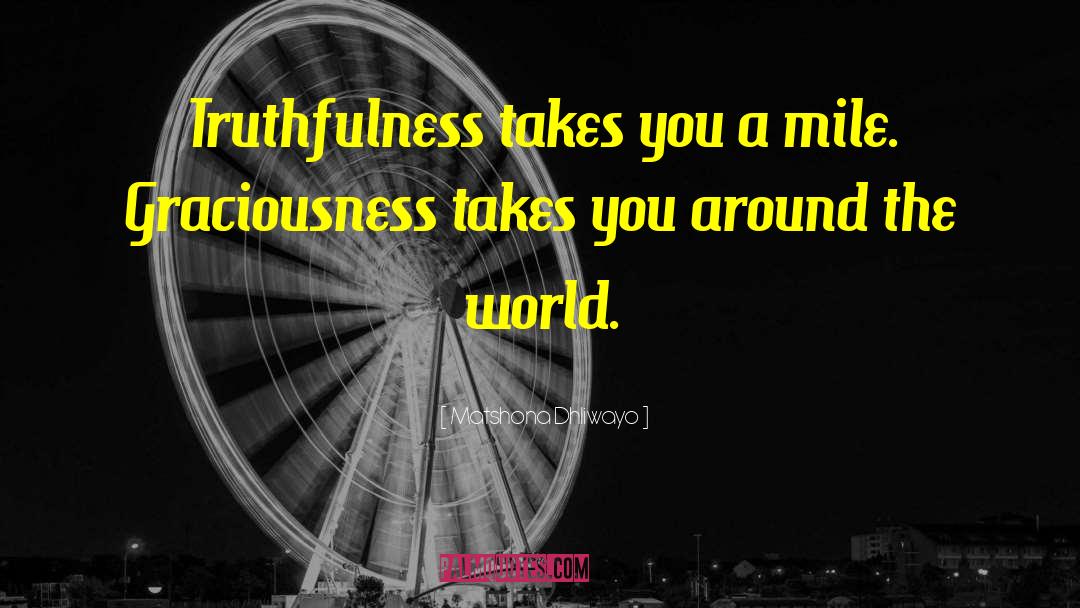 Graciousness quotes by Matshona Dhliwayo