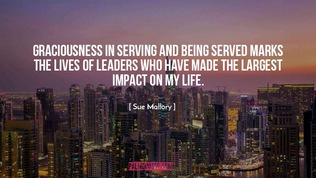 Graciousness quotes by Sue Mallory