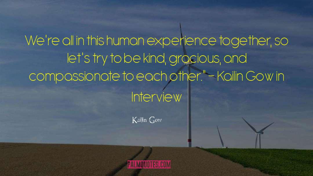 Graciousness quotes by Kailin Gow