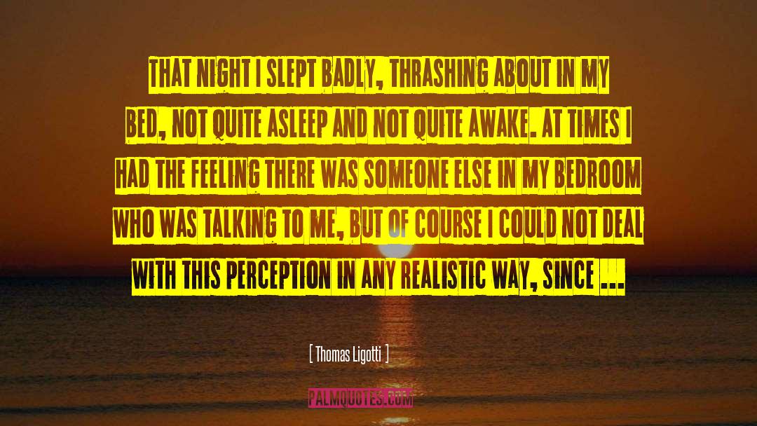 Grad Night quotes by Thomas Ligotti