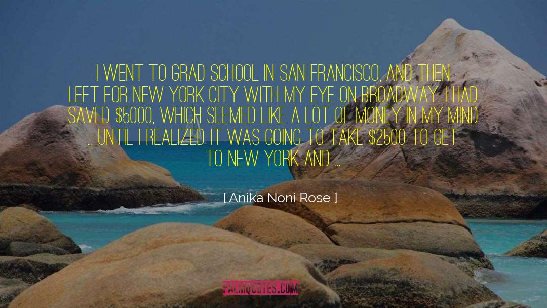 Grad School quotes by Anika Noni Rose