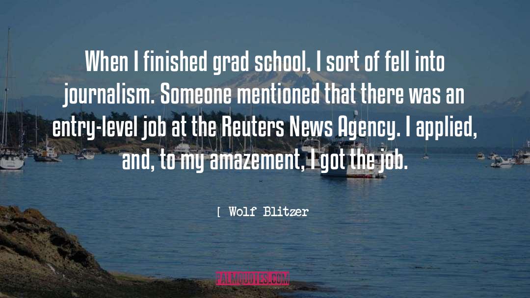 Grad School quotes by Wolf Blitzer