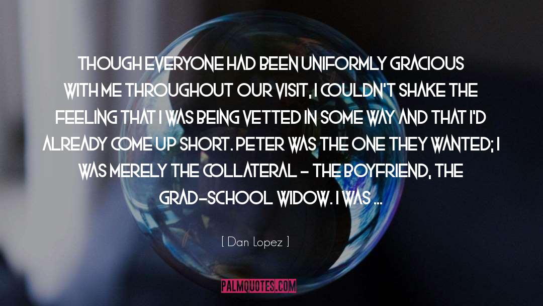 Grad School quotes by Dan Lopez