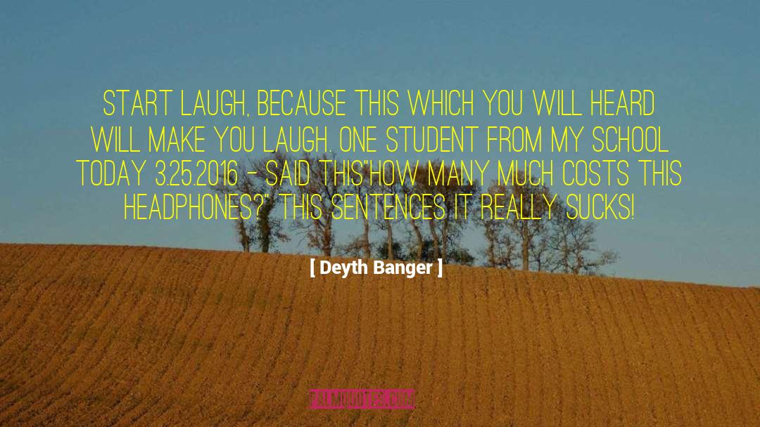 Grad Student quotes by Deyth Banger