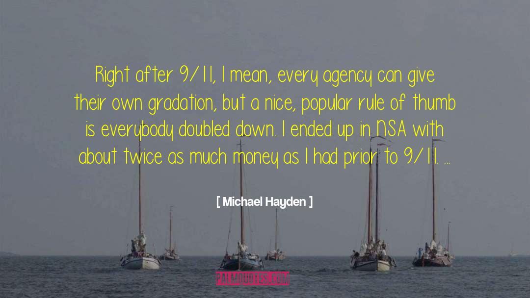 Gradation quotes by Michael Hayden