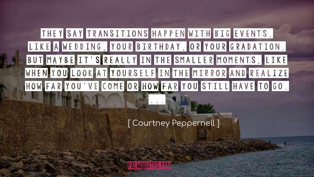 Gradation quotes by Courtney Peppernell