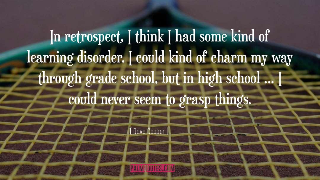 Grade School quotes by Dave Cooper