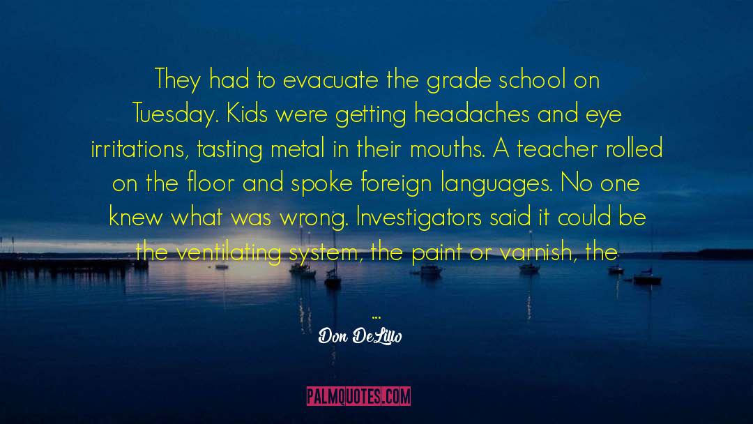 Grade School quotes by Don DeLillo