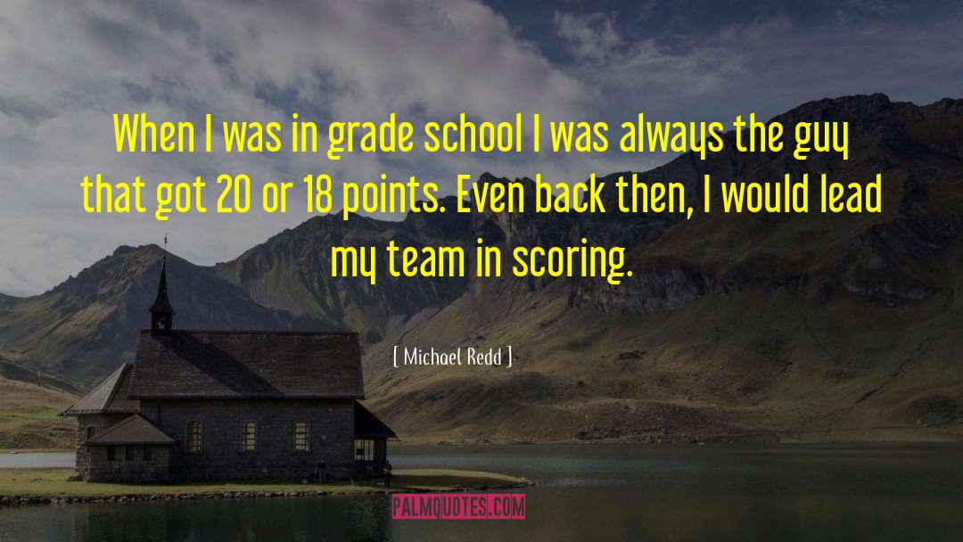 Grades In School quotes by Michael Redd