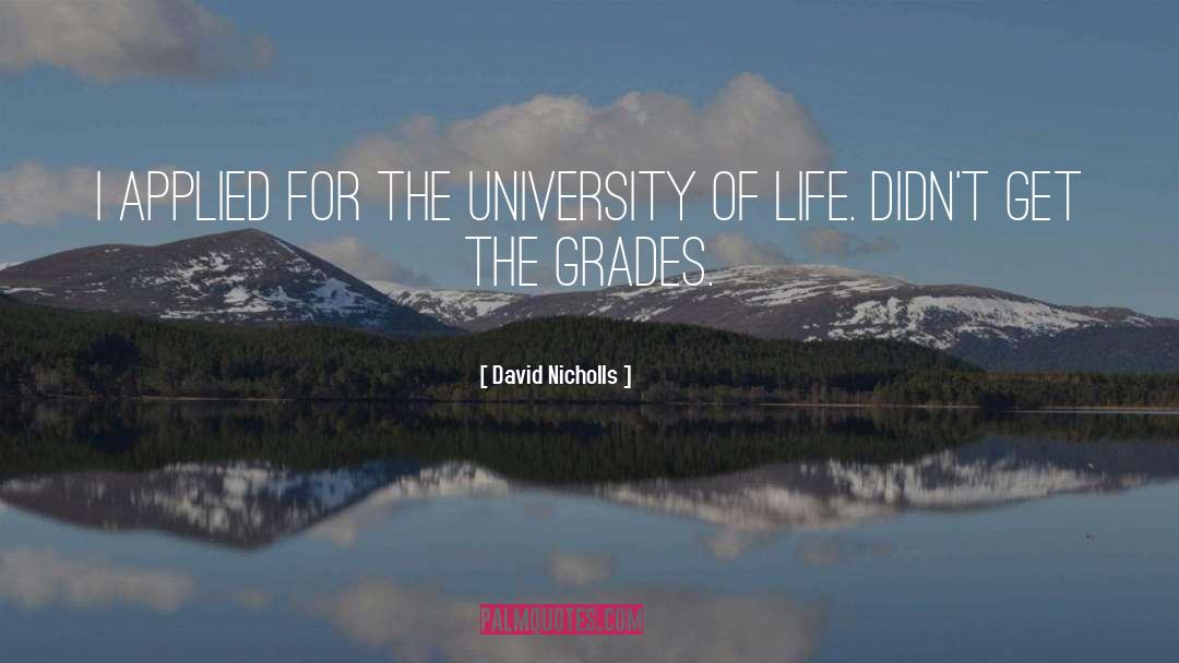 Grades quotes by David Nicholls