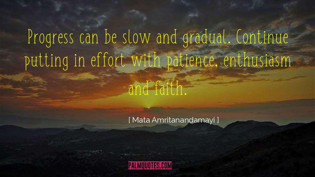 Gradual quotes by Mata Amritanandamayi